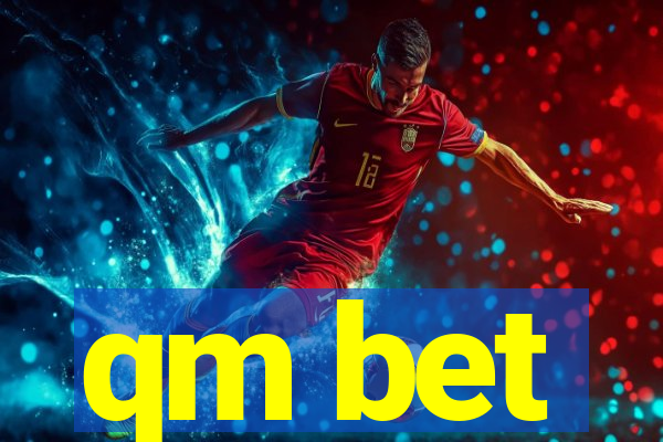 qm bet